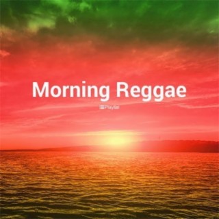 Morning Reggae